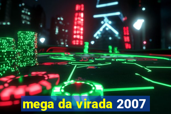 mega da virada 2007